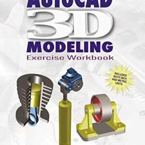 AutoCAD 3D Modeling: Exercise Workbook – PDF ebook