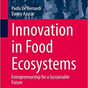 Innovation in Food Ecosystems: Entrepreneurship for a Sustainable Future – PDF ebook