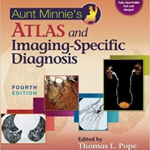 Aunt Minnie's Atlas and Imaging-Specific Diagnosis (4th Edition) s – PDF ebook