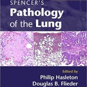 Spencer's Pathology of the Lung (6th Edition) - 2 Part Set – PDF ebook
