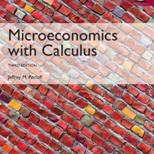 Microeconomics with Calculus (3rd Global Edition) - Jeffrey Perloff – PDF ebook