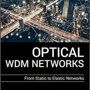 Optical WDM Networks: From Static to Elastic Networks – PDF ebook