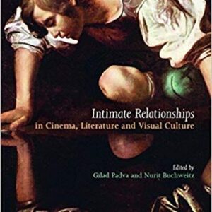 Intimate Relationships in Cinema, Literature and Visual Culture – PDF ebook