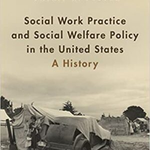 Social Work Practice and Social Welfare Policy in the United States: A History – PDF ebook