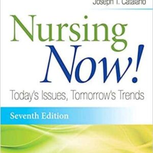 Nursing Now! Today's Issues, Tomorrow's Trends (7th Edition) – PDF ebook
