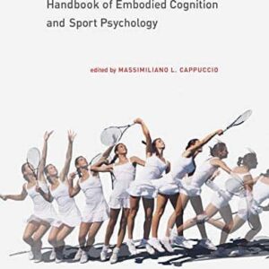 Handbook of Embodied Cognition and Sport Psychology – PDF ebook