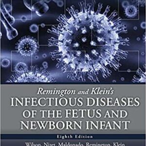 Remington and Klein's Infectious Diseases of the Fetus and Newborn (8th Edition) – PDF ebook