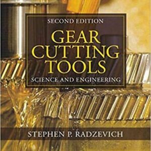 Gear Cutting Tools: Science and Engineering (2nd Edition) s – PDF ebook