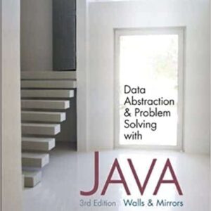 Data Abstraction and Problem Solving with Java: Walls and Mirrors (3rd Edition) – PDF ebook
