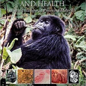Gorilla Pathology and Health: With a Catalogue of Preserved Materials – PDF ebook