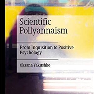 Scientific Pollyannaism: From Inquisition to Positive Psychology – PDF ebook