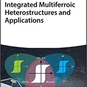 Integrated Multiferroic Heterostructures and Applications – PDF ebook
