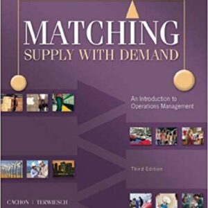 Matching Supply with Demand: An Introduction to Operations Management (3rd Edition) – PDF ebook