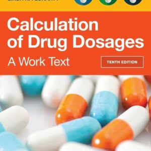 Calculation of Drug Dosages: A Work Text (10th edition) – PDF ebook