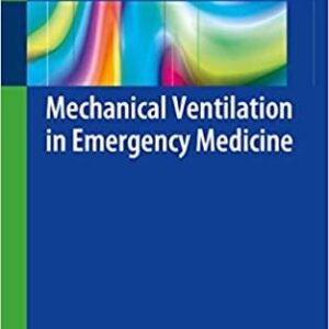 Mechanical Ventilation in Emergency Medicine – PDF ebook