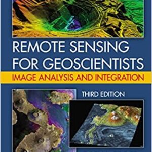 Remote Sensing for Geoscientists: Image Analysis and Integration (3rd Edition) – PDF ebook