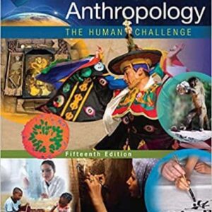 Anthropology: The Human Challenge (15 Edition) – PDF ebook