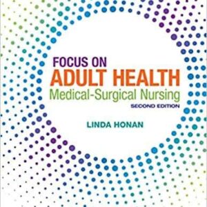 Focus on Adult Health: Medical-Surgical Nursing (2nd Edition) – PDF ebook