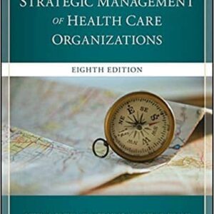 The Strategic Management of Health Care Organizations (8th Edition) – PDF ebook