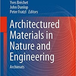 Architectured Materials in Nature and Engineering: Archimats – PDF ebook