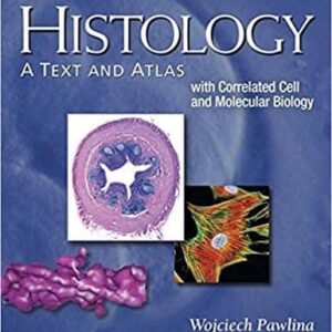 Histology: A Text and Atlas: With Correlated Cell and Molecular Biology (7th Edition) – PDF ebook
