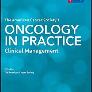 The American Cancer Society's Oncology in Practice: Clinical Management – PDF ebook