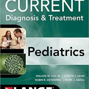 CURRENT Diagnosis and Treatment Pediatrics (23rd Edition) – PDF ebook