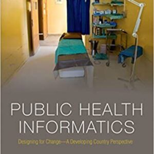 Public Health Informatics: Designing for Change - A Developing Country Perspective – PDF ebook