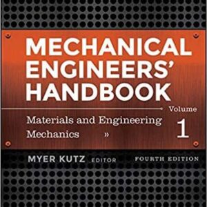 Mechanical Engineers' Handbook, Volume 1: Materials and Engineering Mechanics (4th Edition) – PDF ebook
