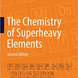 The Chemistry of Superheavy Elements (2nd Edition) – PDF ebook