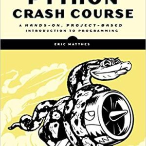 Python Crash Course: A Hands-On, Project-Based Introduction to Programming – PDF ebook