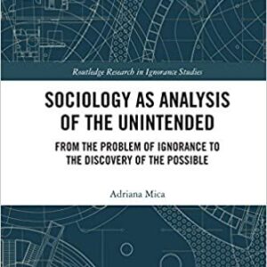 Sociology as Analysis of the Unintended: From the Problem of Ignorance to the Discovery of the Possible – PDF ebook