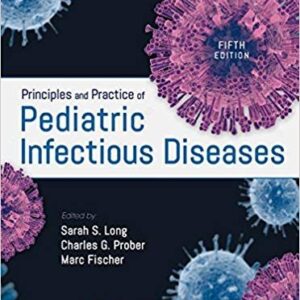 Principles and Practice of Pediatric Infectious Diseases (5th Edition) – PDF ebook