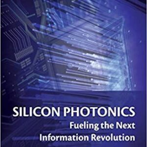 Silicon Photonics: Fueling the Next Information Revolution – PDF ebook