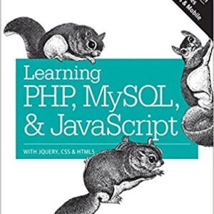 Learning PHP, MySQL and JavaScript: With jQuery, CSS and HTML5 (5th Edition) – PDF ebook