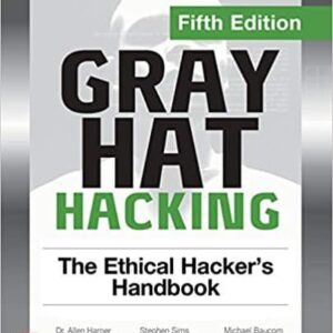 Gray Hat Hacking: The Ethical Hacker's Handbook (5th Edition) – PDF ebook