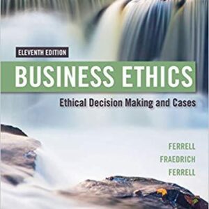 Business Ethics; Ethical Decision Making and Cases 11th – PDF ebook