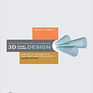 3D Game Engine Design: A Practical Approach to Real-Time Computer Graphics (The Morgan Kaufmann Series in Interactive 3d Technology), 2nd Edition – PDF ebook