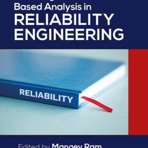 Modeling and Simulation Based Analysis in Reliability Engineering – PDF ebook