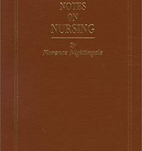 Notes on Nursing: What it Is, and What it Is Not  by Florence Nightingale – PDF ebook