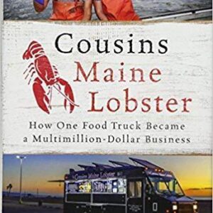 Cousins Maine Lobster How One Food Truck Became a Multimillion-Dollar Business – PDF ebook