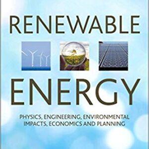 Renewable Energy: Physics, Engineering, Environmental Impacts, Economics and Planning (5th Edition) – PDF ebook