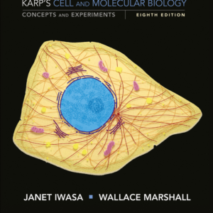 Karp’s Cell and Molecular Biology: Concepts and Experiments, 8th Edition – PDF ebook