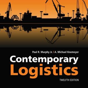 Contemporary Logistics 12e 12th Edition – PDF ebook