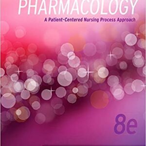 Pharmacology: A Patient-Centered Nursing Process Approach 8th Edition – PDF ebook