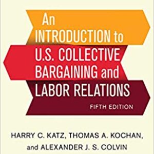 An Introduction to U.S. Collective Bargaining and Labor Relations 5th Edition – PDF ebook