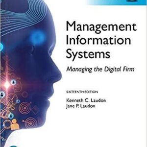 Management Information Systems: Managing the Digital Firm, Global Edition 16th Edition – PDF ebook