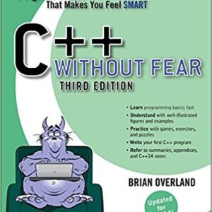 C++ Without Fear: A Beginner’s Guide That Makes You Feel Smart 3rd Edition – PDF ebook