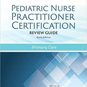 Pediatric Nurse Practitioner Certification Review Guide 6th Edition – PDF ebook