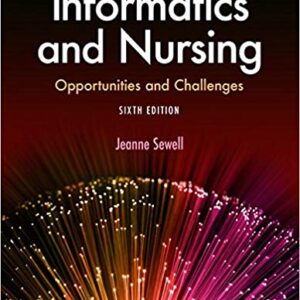 Informatics and Nursing 6th Edition by Jeanne Sewell – PDF ebook